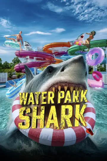 Poster to the movie "Water Park Shark" #1154668