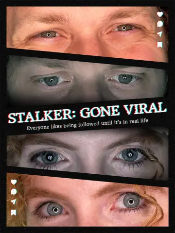 Poster to the movie "Stalker Gone Viral" #921857