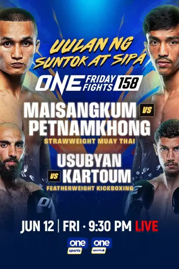 Poster to the movie "ONE Friday Fights 158: Maisangkum vs. Petnamkhong" #932651