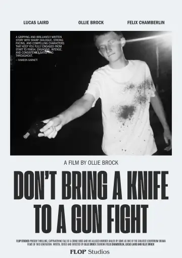 Don't Bring A Knife To A Gun Fight