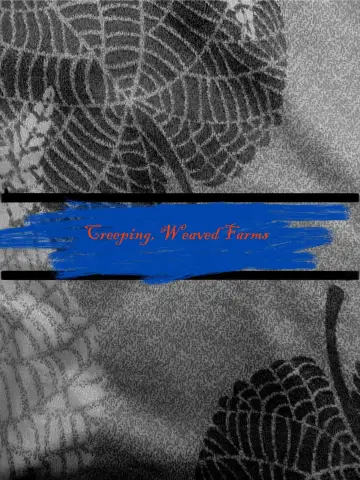 Creeping, Weaved Farms poster