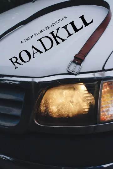 Poster to the movie "Roadkill" #929424