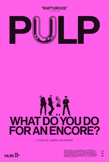 Poster to the movie "Pulp: What Do You Do for an Encore?" #1190138