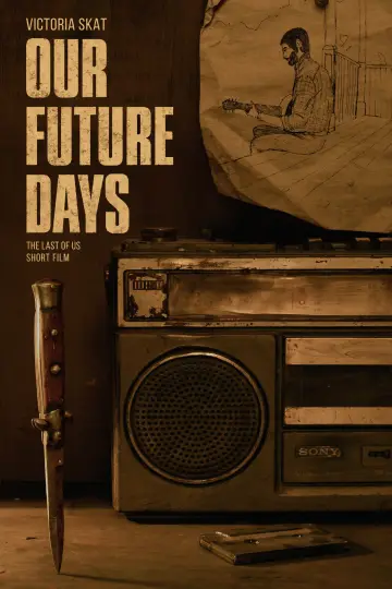 Poster to the movie "Our Future Days" #957738
