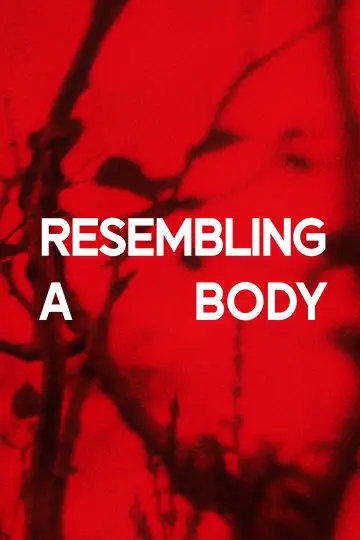 Poster to the movie "Resembling a Body" #931928