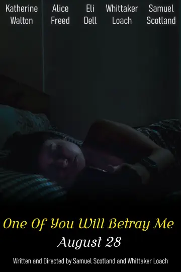Poster to the movie "One Of You Will Betray Me" #1172752