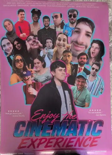 Poster to the movie "Enjoy the Cinematic Experience" #920158