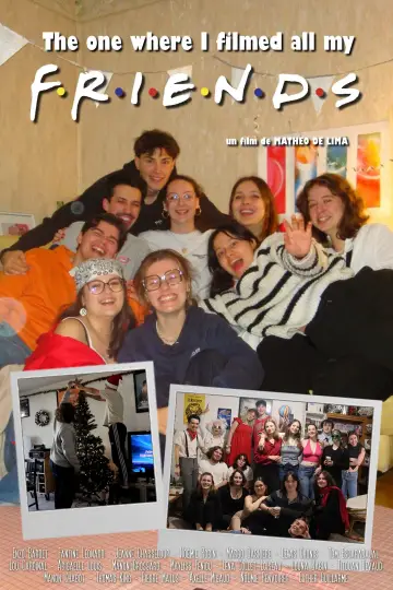 Poster to the movie "The One Where I Filmed All My Friends" #957770