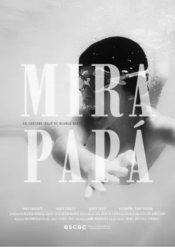 Poster to the movie "MIRA PAPÁ!" #931376