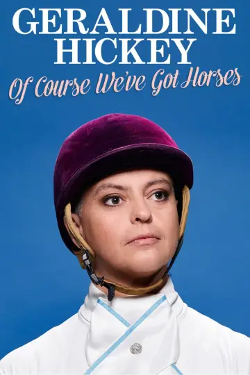 Poster to the movie "Geraldine Hickey: Of Course We