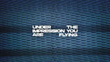 Backdrop to the movie "Under The Impression You Are Flying" #1154193