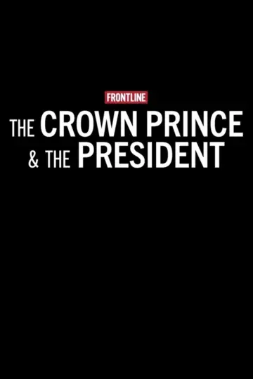 The Crown Prince & The President