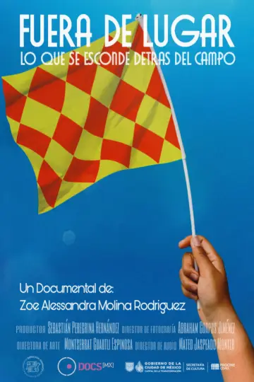 Poster to the movie "Fuera de Lugar: Lo que se esconde detrás del campo" #928184