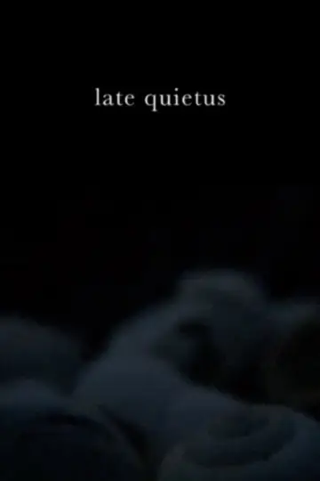Poster to the movie "late quietus" #928162