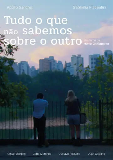 Poster to the movie "Tudo o Que Não Sabemos Sobre o Outro" #956149
