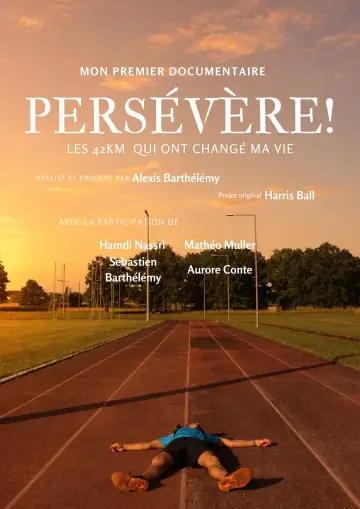 Poster to the movie "Persévère! Les 42km qui ont changé ma vie" #957216
