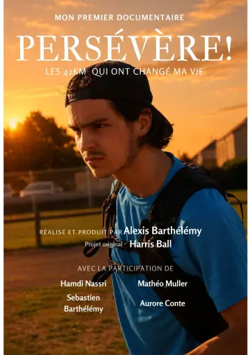 Poster to the movie "Persévère! Les 42km qui ont changé ma vie" #957218
