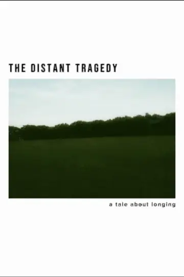 Poster to the movie "The Distant Tragedy" #956752