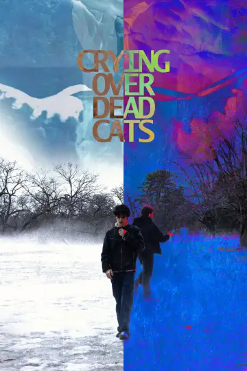 Poster to the movie "Crying Over Dead Cats" #953120