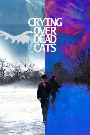 Poster to the movie "Crying Over Dead Cats" #953121