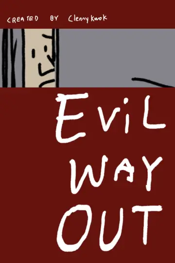 Poster to the movie "Evil Way Out" #955816