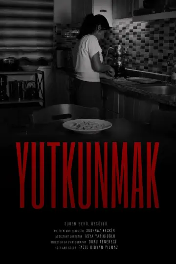 Poster to the movie "Yutkunmak" #956296