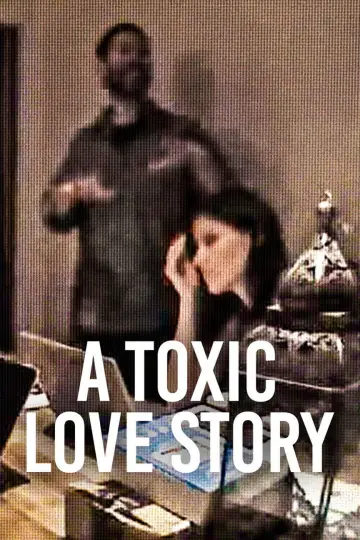 Poster to the movie "A Toxic Love Story" #1176340
