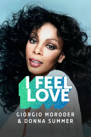 Poster to the movie "Giorgio Moroder & Donna Summer : "I Feel Love"" #956158