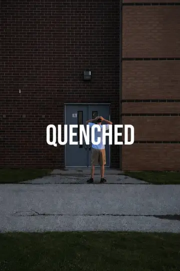 Quenched poster