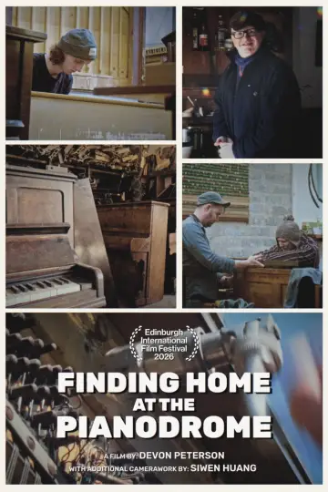 Poster to the movie "Finding Home at the Pianodrome" #1203777