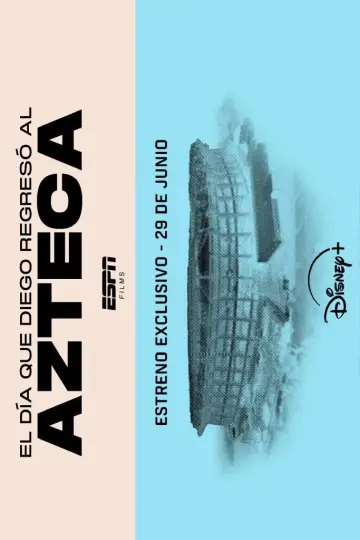 Poster to the movie "The Day Diego Returned to the Azteca" #1144382