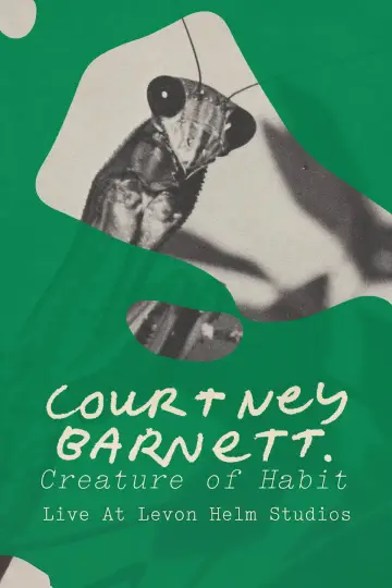 Poster to the movie "Courtney Barnett: Creature of Habit - Live At Levon Helm Studios" #957678