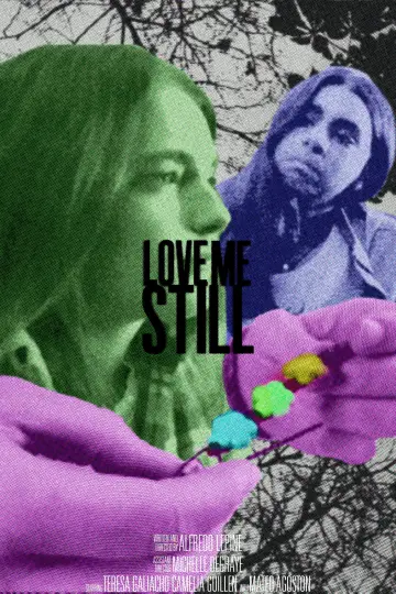 Poster to the movie "Love Me Still" #957472
