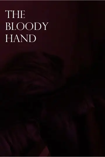 Poster to the movie "The Bloody Hand" #978148