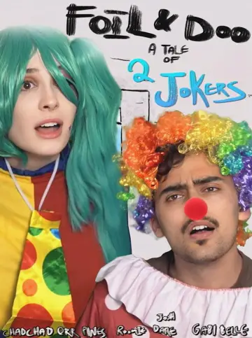 Poster to the movie "Foil and Doo: A Tale of Two Jokers" #1190927