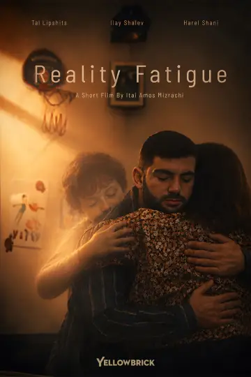 Poster to the movie "Reality Fatigue" #957927
