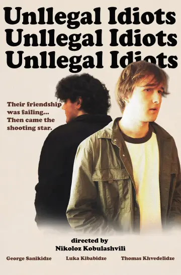 Poster to the movie "Unllegal Idiots" #957941