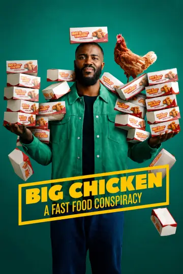 Poster to the movie "Big Chicken: A Fast Food Conspiracy" #1204924