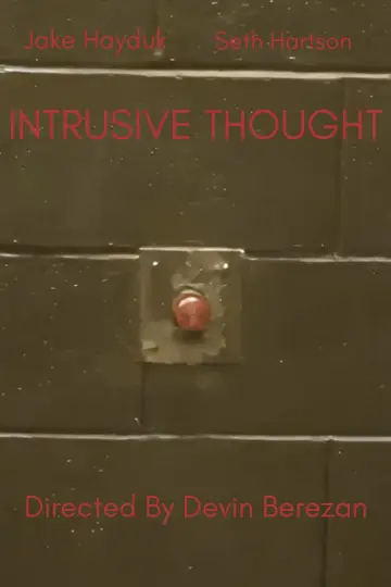 Poster to the movie "Intrusive Thought" #958202