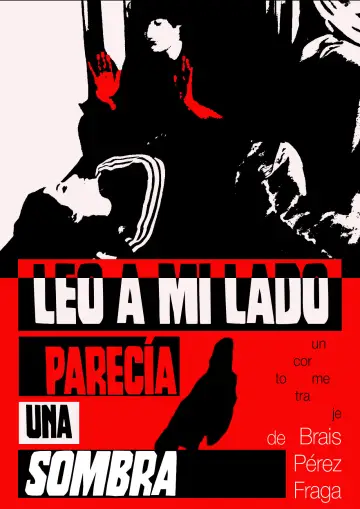 Poster to the movie "Leo a mi lado parecía una sombra" #958083