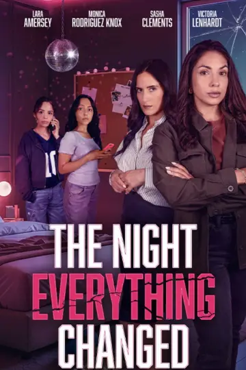 Poster to the movie "The Night Everything Changed" #957468