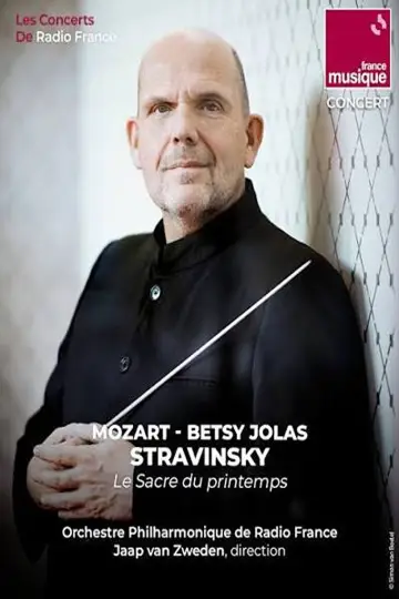 Jaap van Zweden dirige Mozart, Stravinsky et Betsy Jolas poster