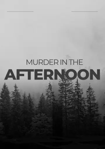 Poster to the movie "Murder in the afternoon" #1174910