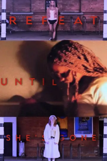 Poster to the movie "Repeat until she’s gone" #958339