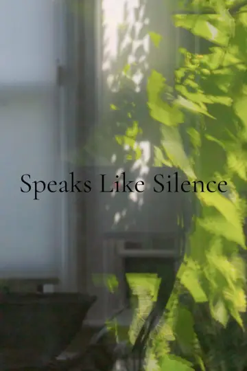 Poster to the movie "Speaks Like Silence" #1152541