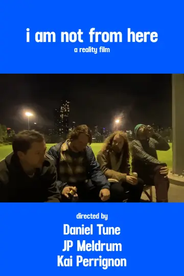 Poster to the movie "i am not from here" #1187148