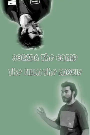 SOCAPA THE CAMP THE FILM THE MOVIE poster