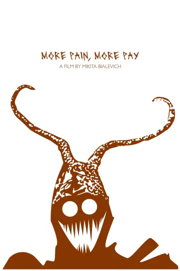 Poster to the movie "More Pain, More Pay" #1173490