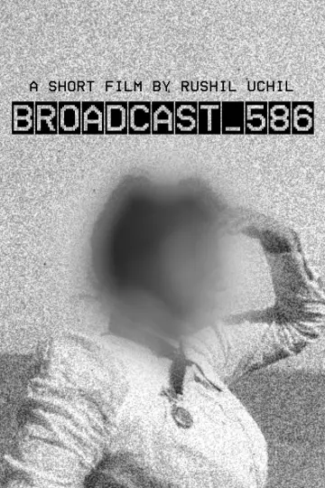 Poster to the movie "BROADCAST_586" #1144154