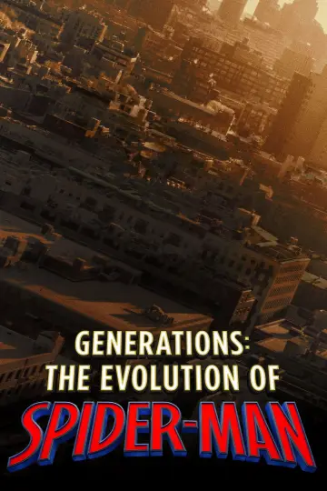 Poster to the movie "Generations: The Evolution of Spider-Man" #1144601